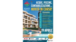 ANACI BRESCIA: incontro formativo “Aggiornamenti normativi: piscine, contabilizzazione, sanificazione acqua e responsabilità dell’amministratore”
