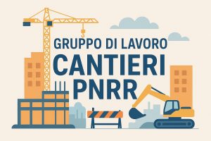 Manifestazione di interesse: Gruppo di Lavoro “Cantieri PNRR”
