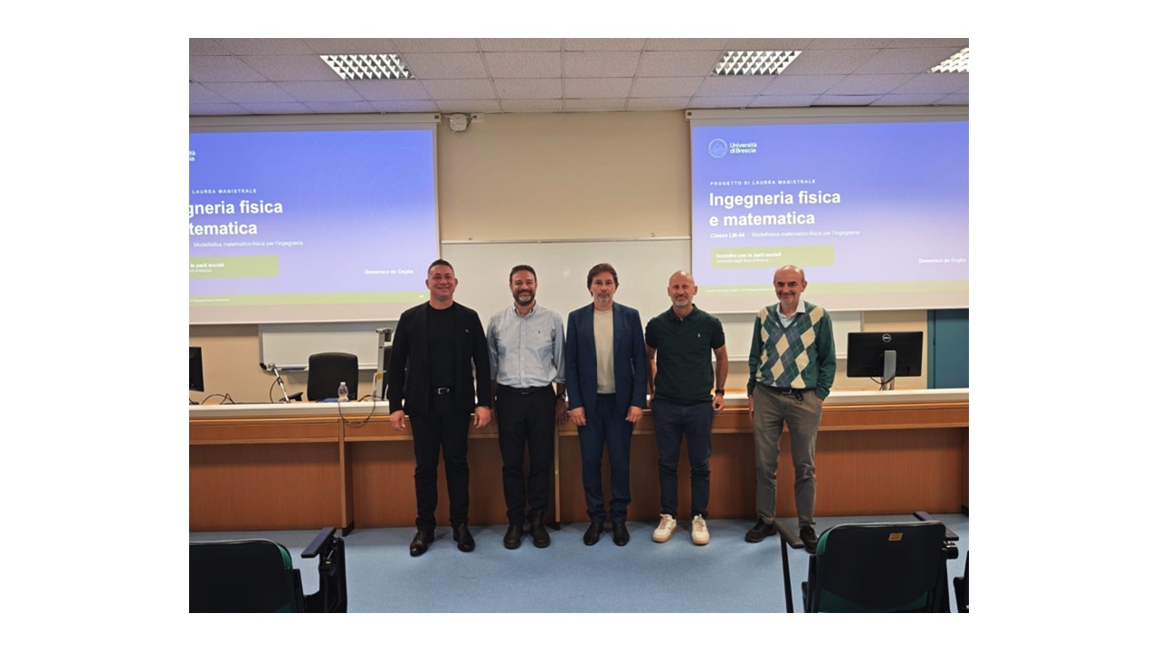 ISTITUZIONE DEL NUOVO CORSO DI LAUREA MAGISTRALE IN INGEGNERIA FISICA E MATEMATICA UNIVERSITÀ DI BRESCIA